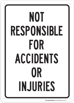 Not Responsible For Accidents Or In...