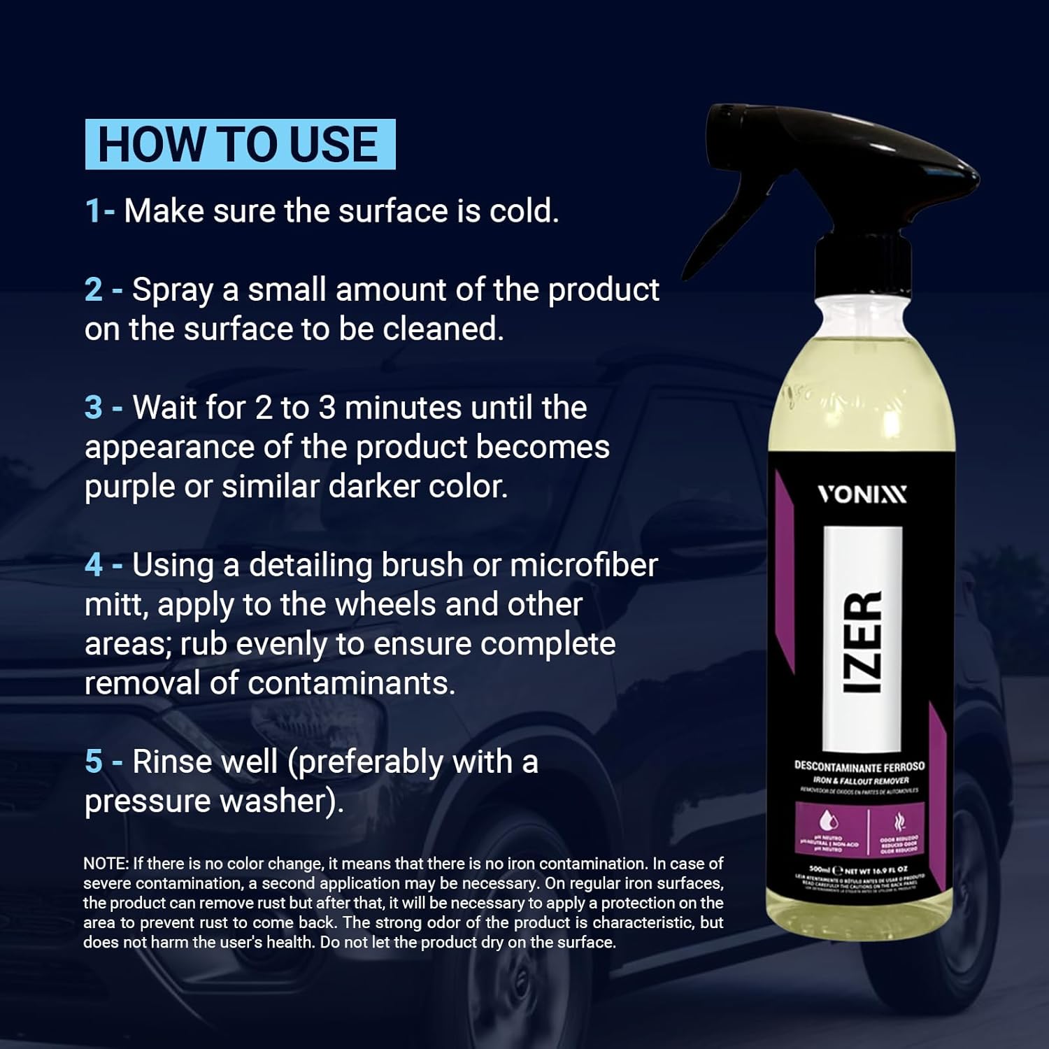 Vonixx Izer Iron Remover Spray | pH-Neutral, Non-Acidic Formula | Easy Application | Reduced Odor Formula | Keep Your Vehicle Looking Like New | Car detailing supplies | 16.9 fl oz (500 ml) - Image 2