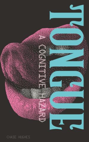 Tongue: A Cognitive Hazard